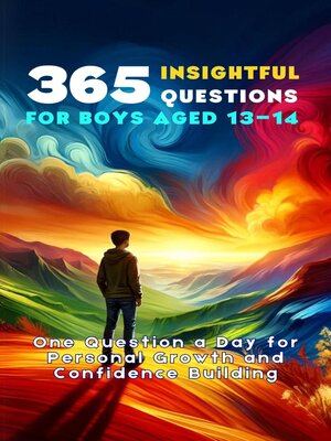 cover image of 365 Insightful Questions for Boys Aged 13-14